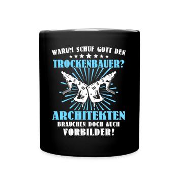 Trockenbauer Sprüche Trockenbau - Tasse einfarbig - Schwarz - Vorne