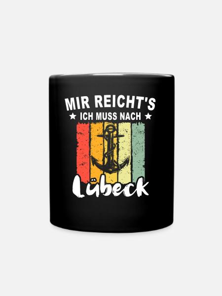 Lübeck Ostsee Sprüche Lübecker - Tasse einfarbig - Schwarz
