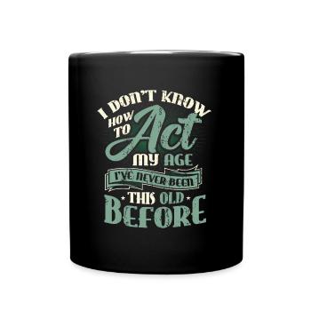 I don't know how to behave. - Full Colour Mug - black - Front