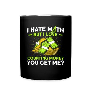 Math Mathematics Science Math Gift - Full Colour Mug - black - Front