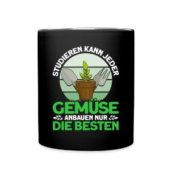 Gemüse Anbauen Die Besten Gärtner Geschenk - Tasse einfarbig - Schwarz - Vorne