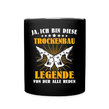 Trockenbaumonteur Sprüche Trockenbauer - Tasse einfarbig - Schwarz - Vorne