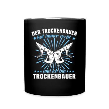 Trockenbaumonteur Sprüche Trockenbauer - Tasse einfarbig - Schwarz - Vorne
