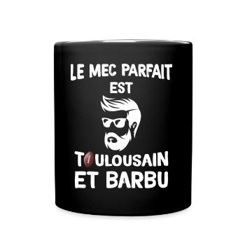 Toulousain Barbu Donc Mec Parfait - Mug uni - noir - Devant