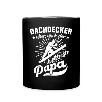 Dachdecker Papa Dachdecken Papas - Tasse einfarbig - Schwarz - Vorne