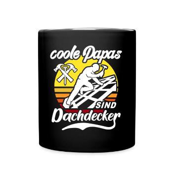 Dachdecker Papa Dachdecken Papas - Tasse einfarbig - Schwarz - Vorne