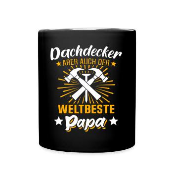 Dachdecker Papa Dachdecken Papas - Tasse einfarbig - Schwarz - Vorne