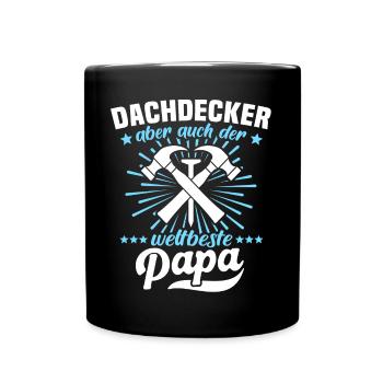 Dachdecker Papa Dachdecken Papas - Tasse einfarbig - Schwarz - Vorne