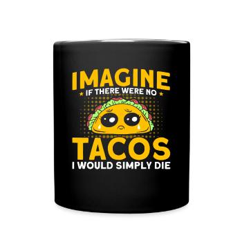 Taco Tacos Mexicain Fast Food Cadeau - Mug uni - noir - Devant