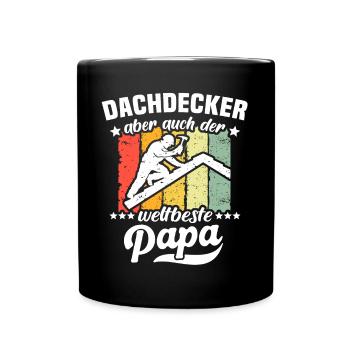 Papa Dachdecker Vater Dachdecken - Tasse einfarbig - Schwarz - Vorne