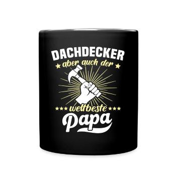 Papa Dachdecker Vater Dachdecken - Tasse einfarbig - Schwarz - Vorne