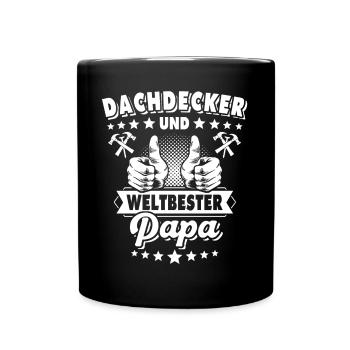 Papa Dachdecker Vater Dachdecken - Tasse einfarbig - Schwarz - Vorne