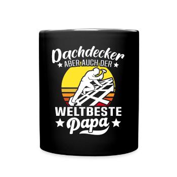 Papa Dachdecker Vater Dachdecken - Tasse einfarbig - Schwarz - Vorne