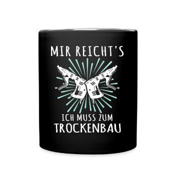 Trockenbauer Sprüche Trockenbau - Tasse einfarbig - Schwarz - Vorne