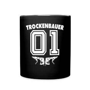 Trockenbauer Sprüche Trockenbau - Tasse einfarbig - Schwarz - Vorne