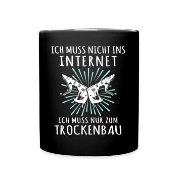 Trockenbauer Sprüche Trockenbau - Tasse einfarbig - Schwarz - Vorne