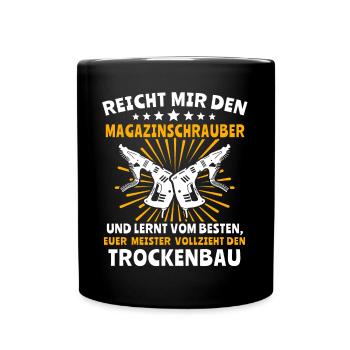 Trockenbauer Trockenbaumonteur Trockenbau - Tasse einfarbig - Schwarz - Vorne