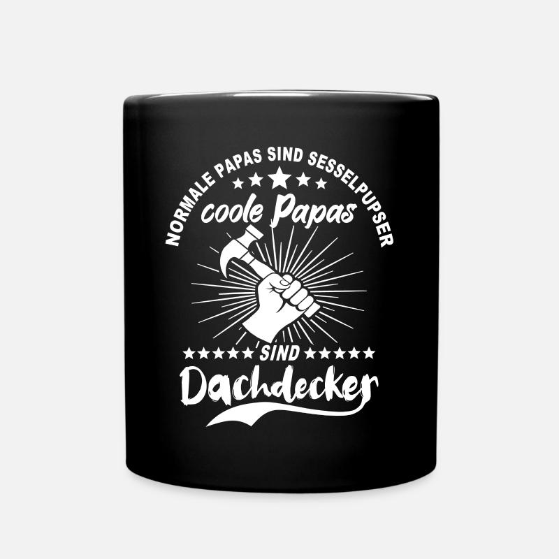 Dachdecker Papa - Tasse einfarbig - Schwarz