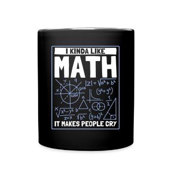 Math Mathematics Science Math Gift - Full Colour Mug - black - Front