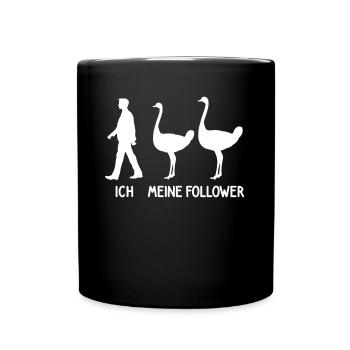 Ich Meine Follower Strauß Zoo Züchter Tierpfleger - Tasse einfarbig - Schwarz - Vorne
