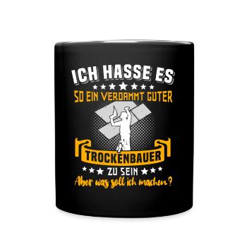 Trockenbauer Trockenbaumonteur Trockenbau - Tasse einfarbig - Schwarz - Vorne
