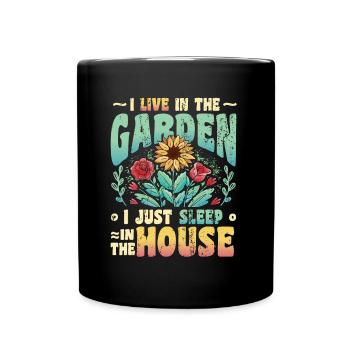 I live in the garden lover, gardening. - Full Colour Mug - black - Front