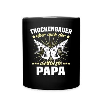 Trockenbauer Papa Trockenbaumonteur Papas - Tasse einfarbig - Schwarz - Vorne