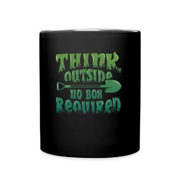 Think Outside, Garten- und Naturliebhaber - Tasse einfarbig - Schwarz - Vorne