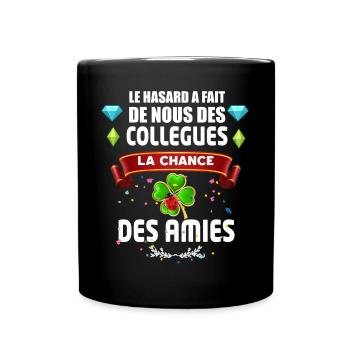 La Chance D'Avoir Ma Collègue Comme Amie - Mug uni - noir - Devant