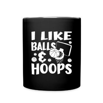 I Like Balls & Hoops - Funny Basketball Fan Gifts - Tasse einfarbig - Schwarz - Vorne