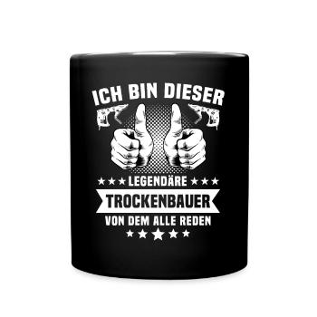 Trockenbaumonteur Trockenbauer - Tasse einfarbig - Schwarz - Vorne