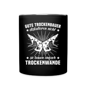 Trockenbaumonteur Trockenbauer - Tasse einfarbig - Schwarz - Vorne