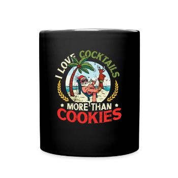 Like Cocktails More Than Cookies Christmas In July - Full Colour Mug - black - Front