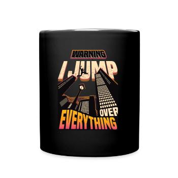 Warning: I jump over everything. - Full Colour Mug - black - Front