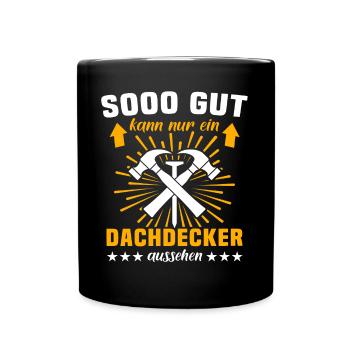 Dachdecker Dachspengler Dachklempner - Tasse einfarbig - Schwarz - Vorne