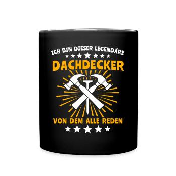 Dachdecker Legende Dachspengler Dachklempner - Tasse einfarbig - Schwarz - Vorne