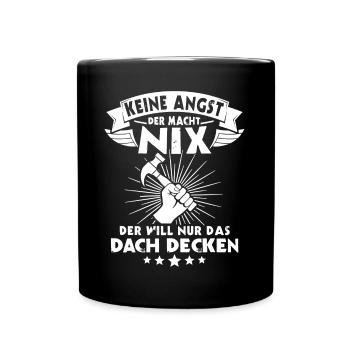 Dachdecker Dachdeckermeister Zimmerer - Tasse einfarbig - Schwarz - Vorne