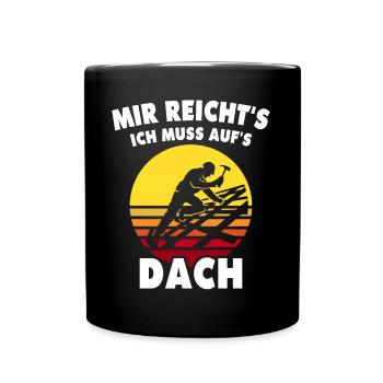 Dachdecker Dachdeckermeister Zimmerer - Tasse einfarbig - Schwarz - Vorne