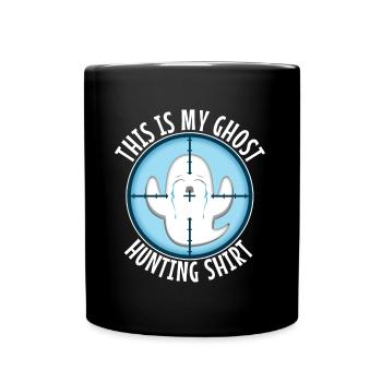 This is my ghost hunting shirt - Tasse einfarbig - Schwarz - Vorne
