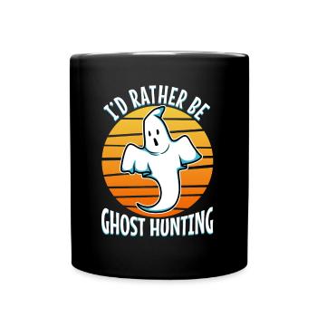 I'd Rather Be Ghost Hunting - Tasse einfarbig - Schwarz - Vorne