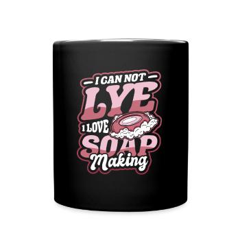 I Cannot Lye I Love Soap Making - Full Colour Mug - black - Front