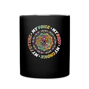 Ma voix Mon corps Mon choix Mon avenir Féministe - Mug uni - noir - Devant