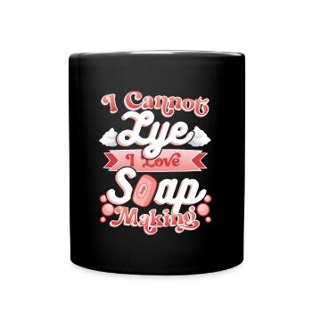 I Cannot Lye I Love Soap Making - Full Colour Mug - black - Front
