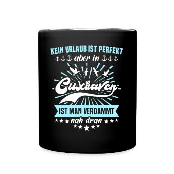 Cuxhaven Sprüche Cuxhavener Urlaub - Tasse einfarbig - Schwarz - Vorne