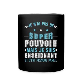 Enseignant humour professeur, école, idée cadeau - Mug uni - noir - Devant