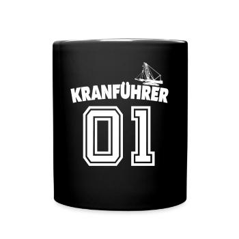 Kranführer Kran Sprüche Kranfahrer - Tasse einfarbig - Schwarz - Vorne