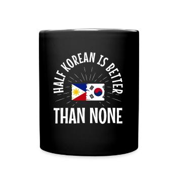 Half Korean is better than no Korean - Tasse einfarbig - Schwarz - Vorne