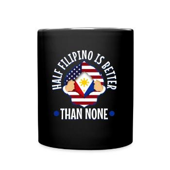 La moitié de Filipinio est meilleure que Nonen Philippines - Mug uni - noir - Devant