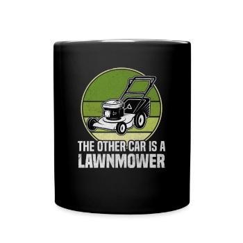 Une autre voiture est une tondeuse à gazon Jardinage de pelouse - Mug uni - noir - Devant