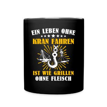 Kranführer Kran Kranfahrer Grillen - Tasse einfarbig - Schwarz - Vorne